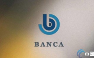 2022BANCA值多少人民币，有什么价值BANCA币前景价值