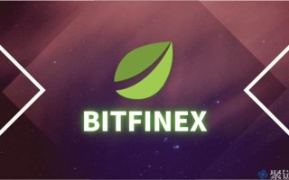 2022Bitfinex怎么交易？Bitfinex交易所使用教程