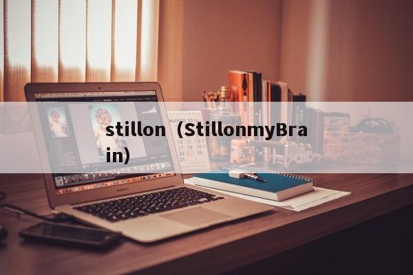 stillonStillonmyBrain-